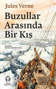 Buzullar Arasında Bir Kış