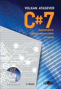 C # 7 Uygulamalarla C # Programlama Dilini Keşfedin