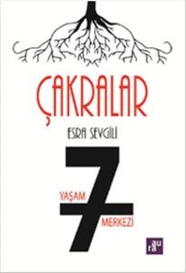 Çakralar 7-Yaşam Merkezi