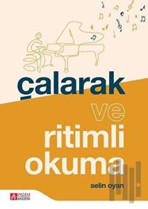 Çalarak ve Ritimli Okuma