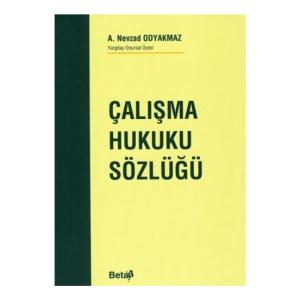 Çalışma Hukuku Sözlüğü