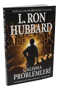 Çalışma Problemleri  Sicentology'nin Çalışma Hayatına Uygulanması