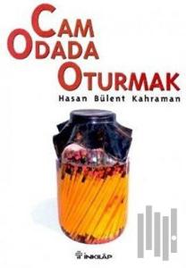 Cam Odada Oturmak