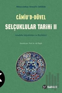 Camiu’D-Düvel Selçuklular Tarihi 2. Cilt