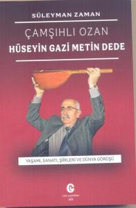Çamşıhlı Ozan Hüseyin Gazi Metin Dede
