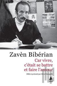 Car Vivre C'etait Se Battre Et Faire L'amour