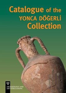 Catalogue of the Yonca Döğerli Collection