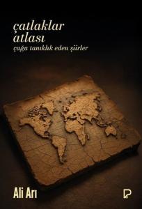 Çatlaklar Atlası - Çağa Tanıklık Eden Şiirler