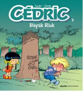 Cedric 3-Büyük Risk