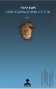 Çekmecemi Karıştıran Cesetler