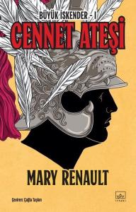 Cennet Ateşi - Büyük İskender 1. Kitap