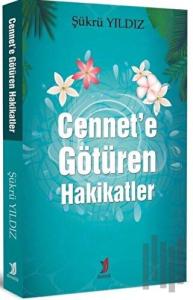 Cennet’e Götüren Hakikatler