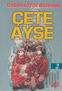Çete Ayşe 2