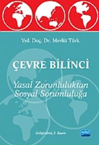 Çevre Bilinci- Yasal Zorluluktan Sosyal Sorumluluğa