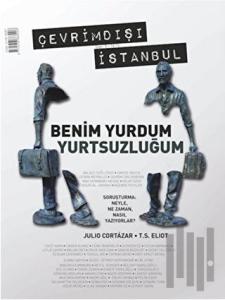 Çevrimdışı İstanbul İki Aylık Edebiyat Dergisi Sayı: 3 Temmuz-Ağustos 2016
