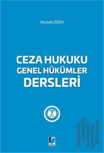 Ceza Hukuku Genel Hükümler Dersleri