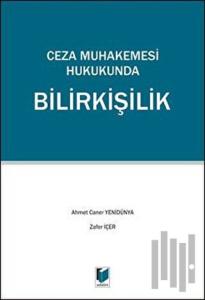 Ceza Muhakemesi Hukukunda Bilirkişilik