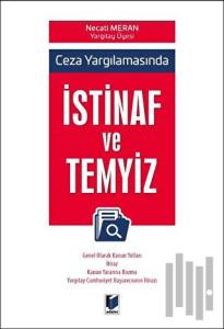 Ceza Yargılamasında İstinaf ve Temyiz