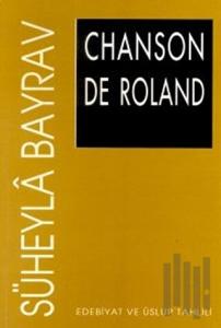 Chanson De Roland Edebiyat ve Üslup Tahlili
