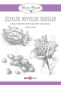 Çiçekler-Meyveler-Sebzeler: Çizim Sanatı-10