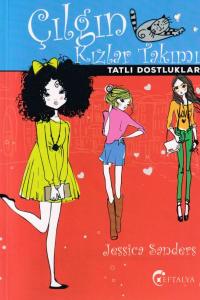 Çılgın Kızlar Takımı - Tatlı Dostluklar