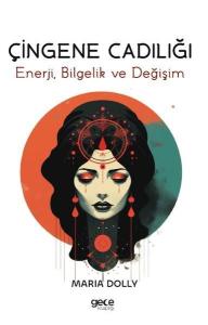Çingene Cadılığı - Enerji Bilgelik ve Değişim
