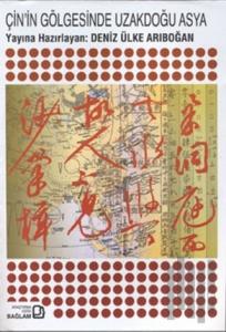 Çin'in Gölgesinde Uzakdoğu Asya