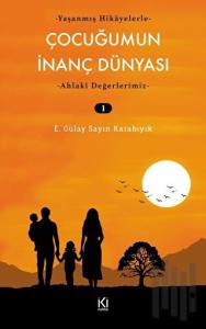 Çocuğumun İnanç Dünyası - 1