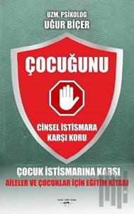 Çocuğunu Cinsel İstismara Karşı Koru
