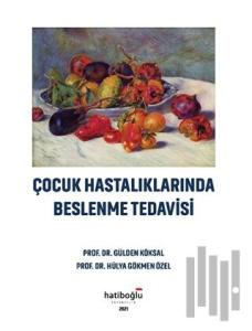Çocuk Hastalıklarında Beslenme Tedavisi