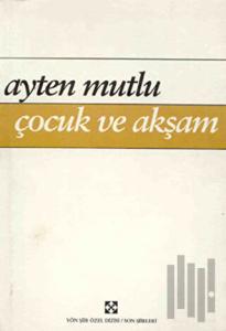 Çocuk ve Akşam