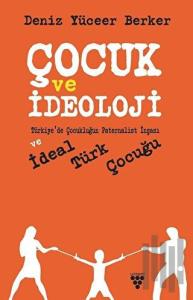 Çocuk ve İdeoloji