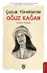 Oğuz Kağan - Çocuk Yüreklerde