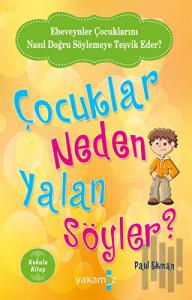 Çocuklar Neden Yalan Söyler? (Kokulu Kitap)