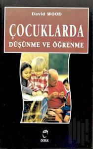 Çocuklarda Düşünme ve Öğrenme