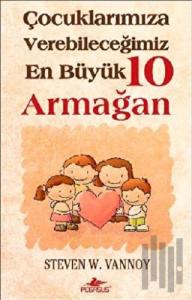 Çocuklarımıza Verebileceğimiz En Büyük 10 Armağan