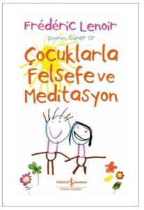 Çocuklarla Felsefe ve Meditasyon