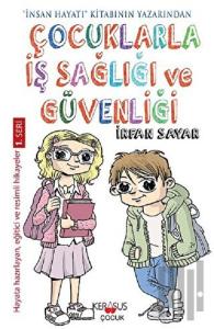 Çocuklarla İş Sağlığı Ve Güvenliği