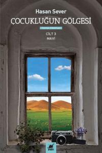 Çocukluğun Gölgesi Cilt 3 - Mavi