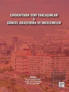 Coğrafyada Yeni Yaklaşımlar ve Güncel Araştırma ve İncelemeler