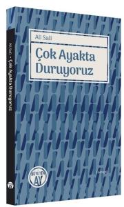 Çok Ayakta Duruyoruz