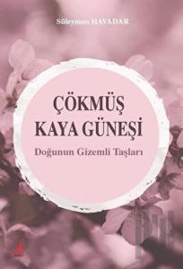 Çökmüş Kaya Güneşi