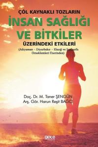 Çöl Kaynaklı Tozların İnsan Sağlığı ve Bitkiler Üzerindeki Etkileri