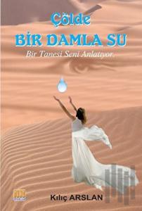Çölde Bir Damla Su