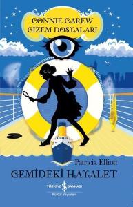 Gemideki Hayalet - Connie Carew Gizem Dosyaları
