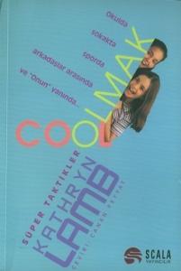 Cool Olmak - Süper Taktikler