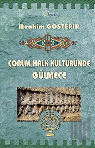 Çorum Halk Kültüründe Gülmece