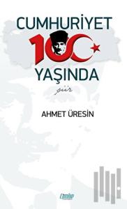 Cumhuriyet 100 Yaşında