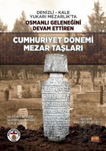 Cumhuriyet Dönemi Mezar Taşları