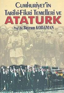 Cumhuriyet'in Tarihi-Fikri Temelleri ve Atatürk